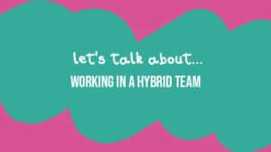 hybrid teams - ted learning hub